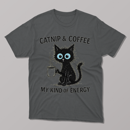Catnip & Coffee My Kind of Energy, Funny Cute T-shirt