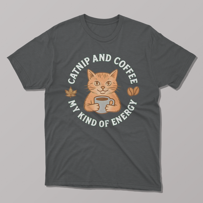 Catnip And Coffee My Kind of Energy T-shirt