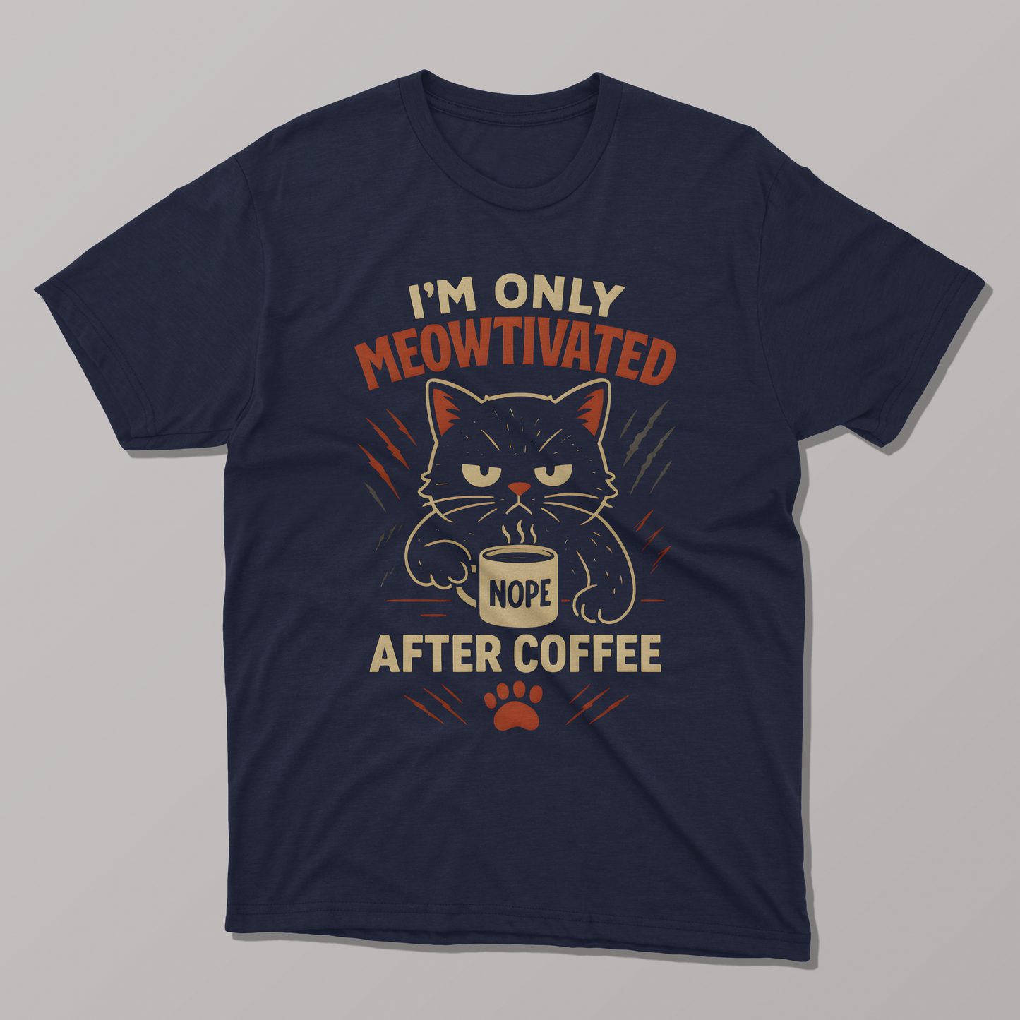 I'm Only Meowtivated After Coffee, Funny T-shirt
