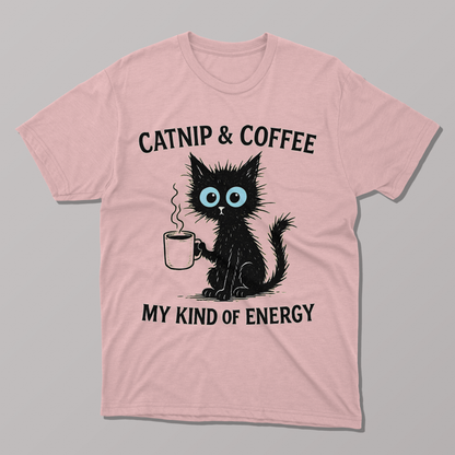 Catnip & Coffee My Kind of Energy, Funny Cute T-shirt