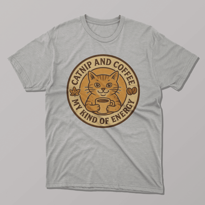 Catnip And Coffee My Kind of Energy T-shirt