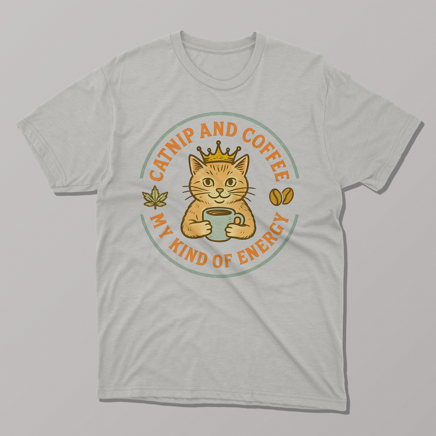 Catnip and Coffee My Kind of Energy