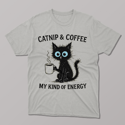 Catnip & Coffee My Kind of Energy, Funny Cute T-shirt