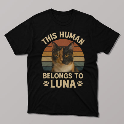 This Human Belongs to Luna T-Shirt