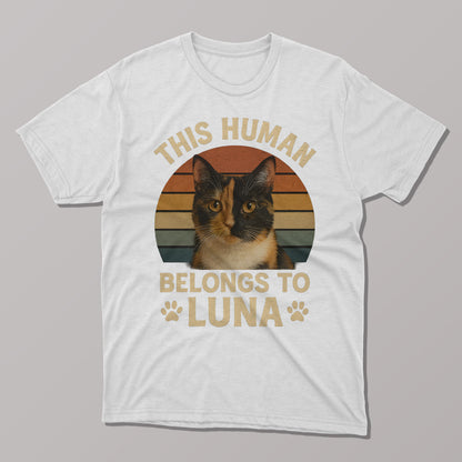 This Human Belongs to Luna T-Shirt
