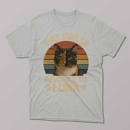 This Human Belongs to Luna T-Shirt