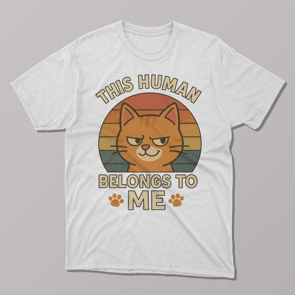 This Human Belongs to Me T-Shirt
