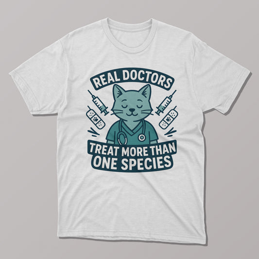 Real Doctors Treat More Than One Species Vet T-shirt