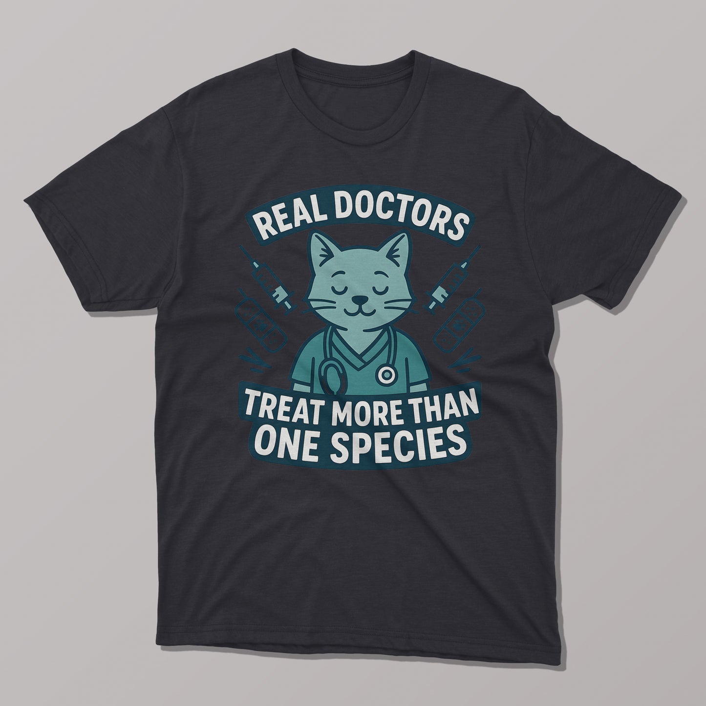 Real Doctors Treat More Than One Species Vet T-shirt