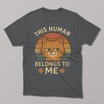 This Human Belongs to Me T-Shirt