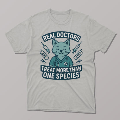 Real Doctors Treat More Than One Species Vet T-shirt