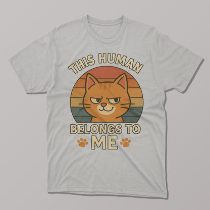 This Human Belongs to Me T-Shirt