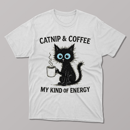 Catnip & Coffee My Kind of Energy, Funny Cute T-shirt