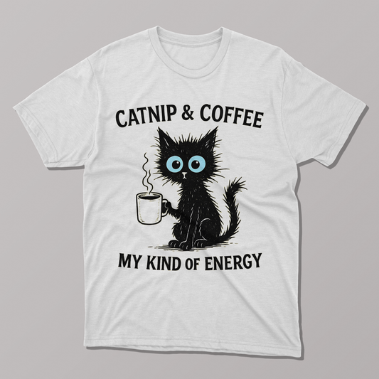 Catnip & Coffee My Kind of Energy, Funny Cute T-shirt