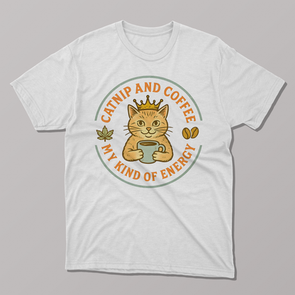 Catnip and Coffee My Kind of Energy