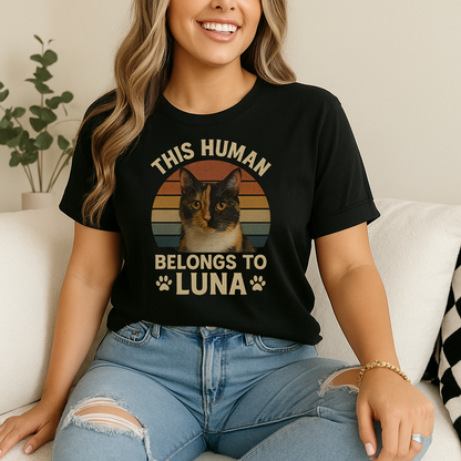 This Human Belongs to Luna T-Shirt